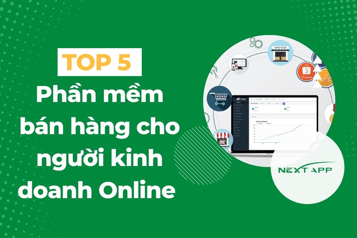 TOP 5 Phần mềm bán hàng cho người kinh doanh Online